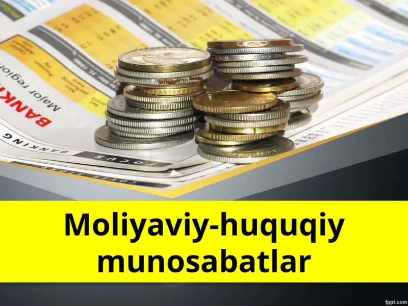 Moliyaviy-huquqiy munosabatlar