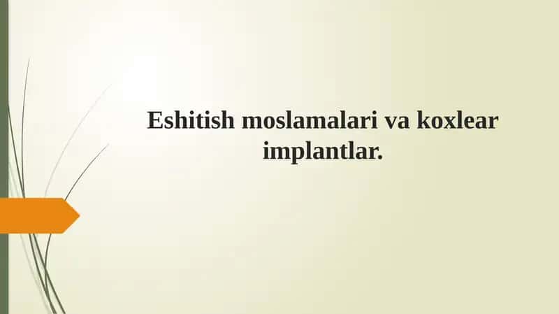 Eshituv apparatlari va koxlear implantlar