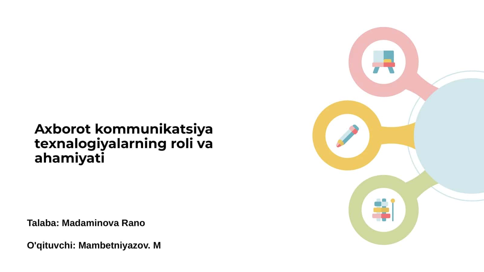 Axborot kommunikatsiya texnalogiyalarning roli va ahamiyati