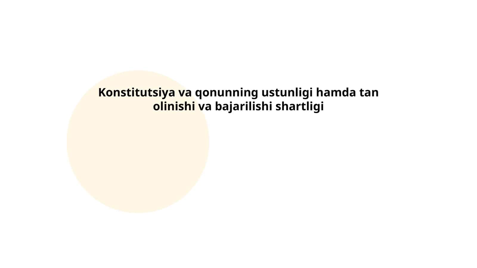 Konstitutsiya va qonunning ustunligi hamda tan olinishi va bajarilishi shartligi