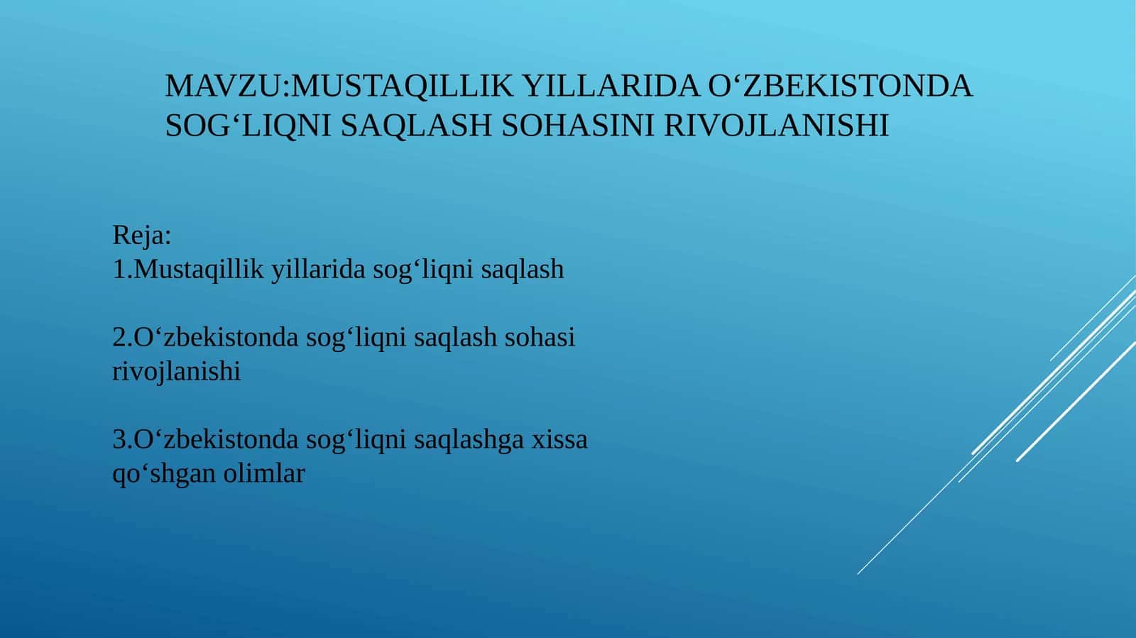 Mustaqillik yillarida O‘zbekistonda sog‘liqni saqlash sohasi rivojlanishi