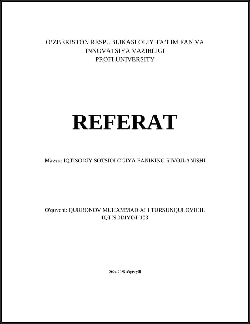 REFERAT Mavzu: IQTISODIY SOTSIOLOGIYA FANINING RIVOJLANISHI