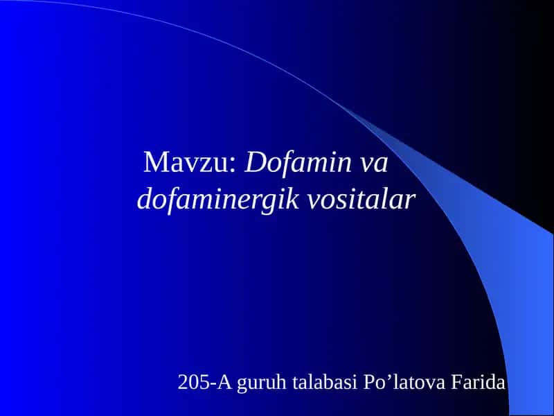 Dofaminva dofaminergik vositalar
