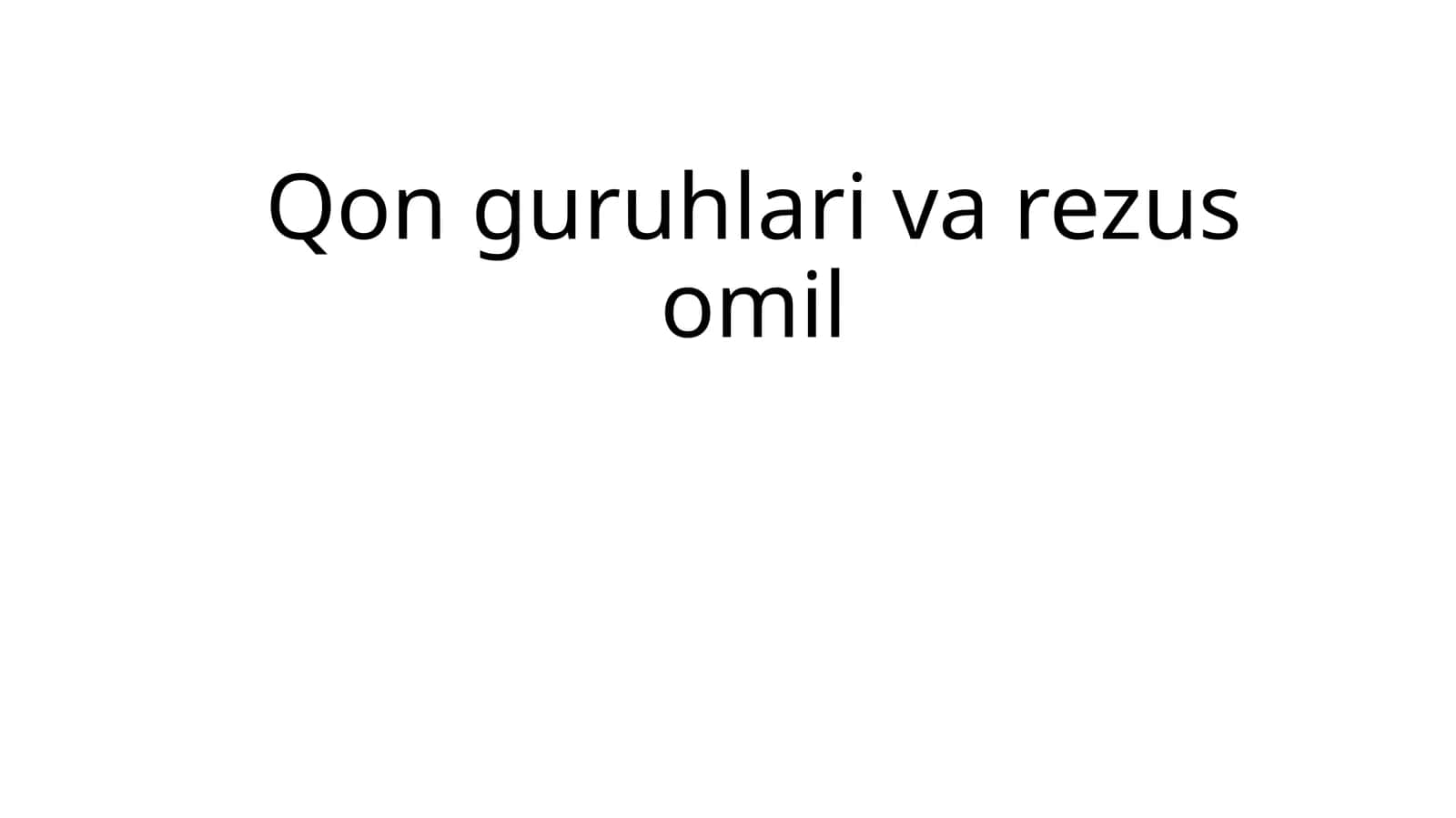 Qon guruhlari va rezus omil