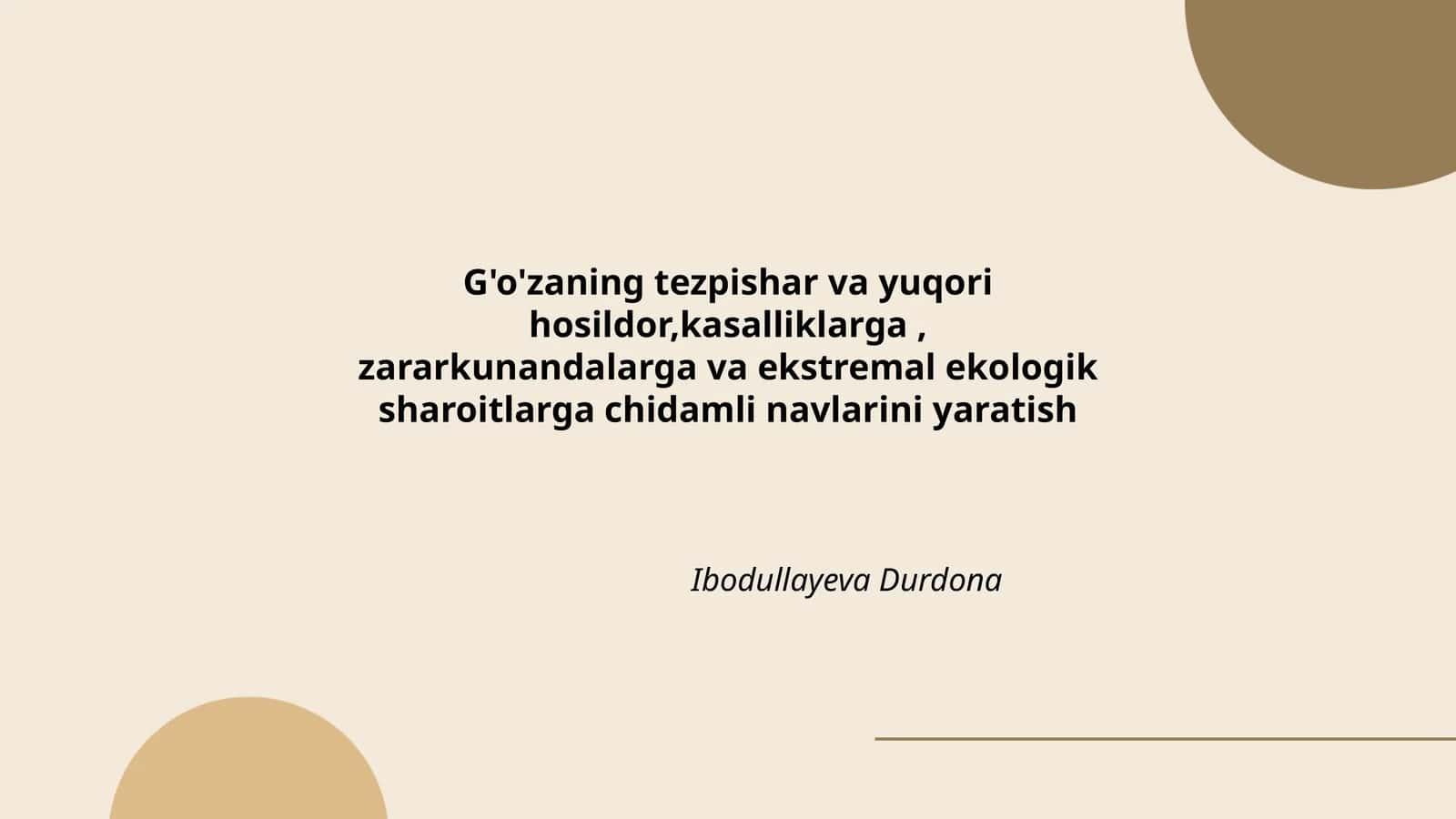 G'o'zaning tezpishar navlarini yaratish