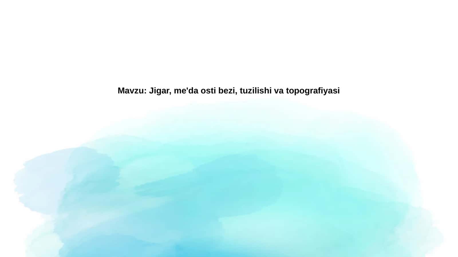Jigar, me'daostibezi, tuzilishi va topografiyasi