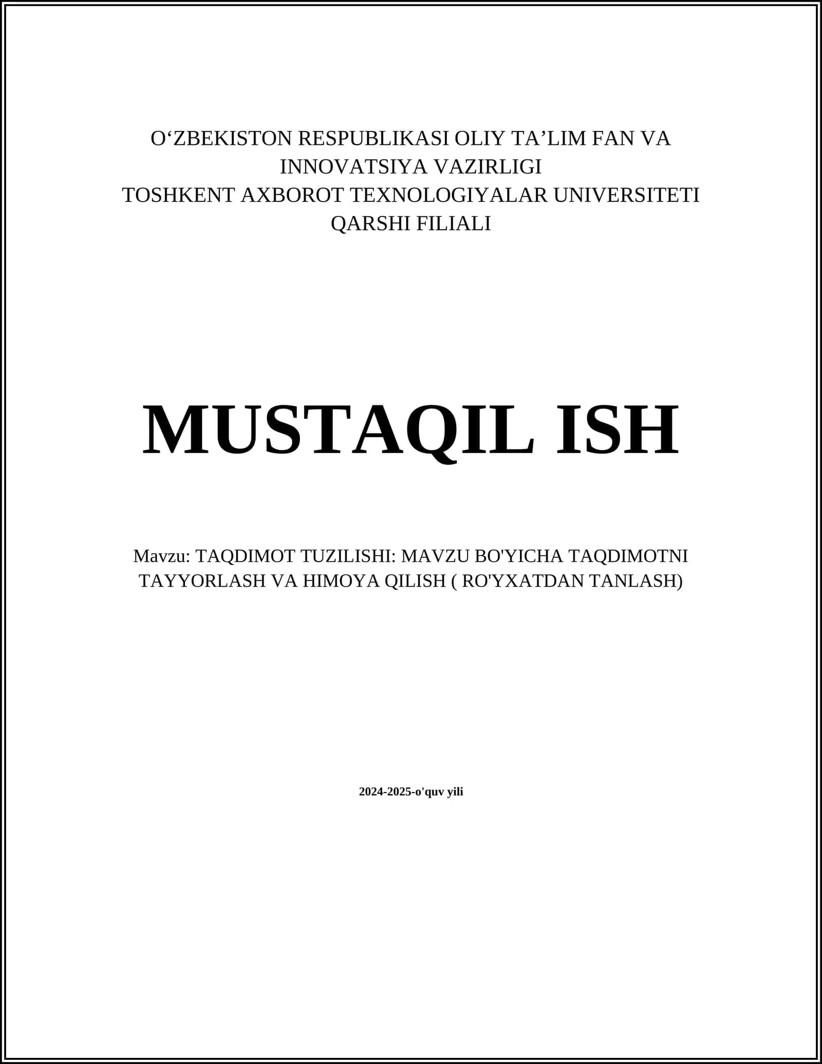 TAQDIMOT TUZILISHI: MAVZU BO'YICHA TAQDIMOTNI TAYYORLASH VA HIMOYA QILISH ( RO'YXATDAN TANLASH)