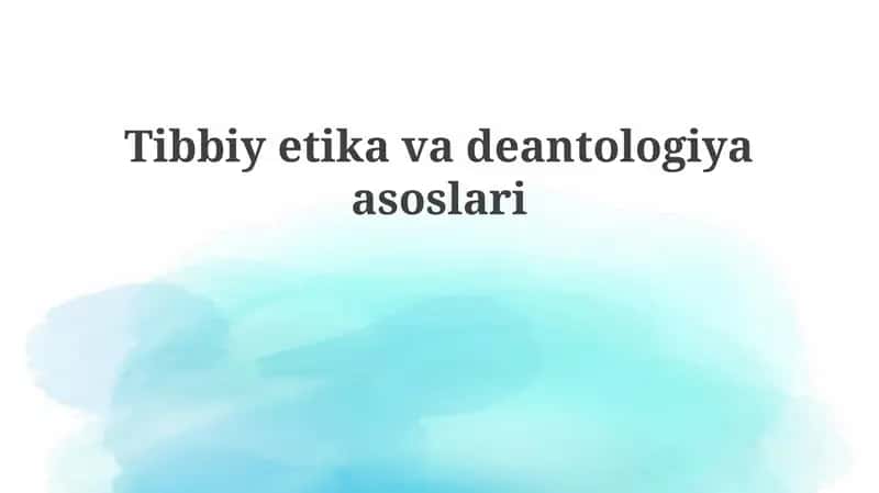Tibbioy axloq va deontologiya asoslari