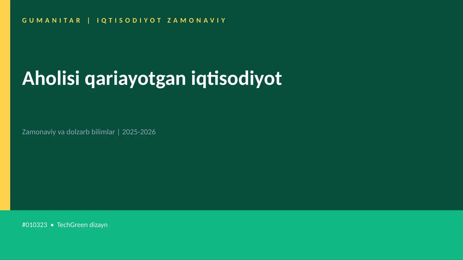 Aholisi qariayotgan iqtisodiyot
