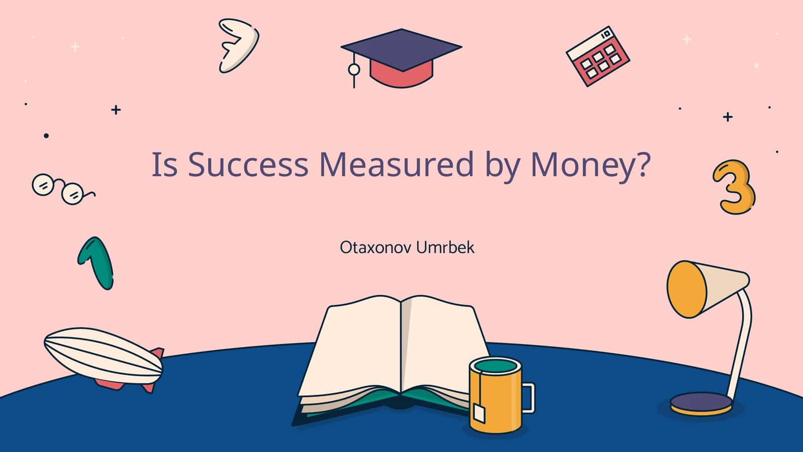 Is Success Measured by Money?