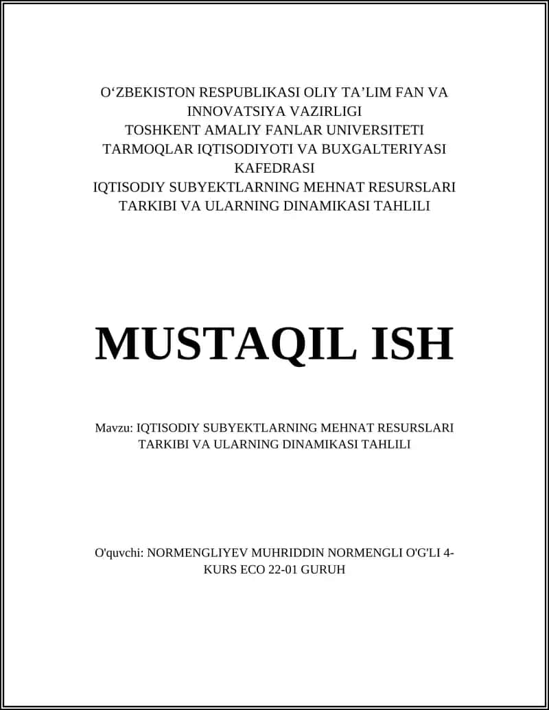 IQTISODIY SUBYEKTLARNING MEHNAT RESURSLARI TARKIBI VA ULARNING DINAMIKASI TAHLILI