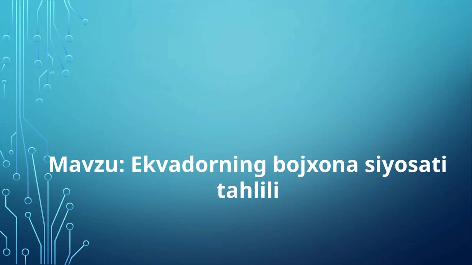 Ekvadorning bojxona siyosati tahlili