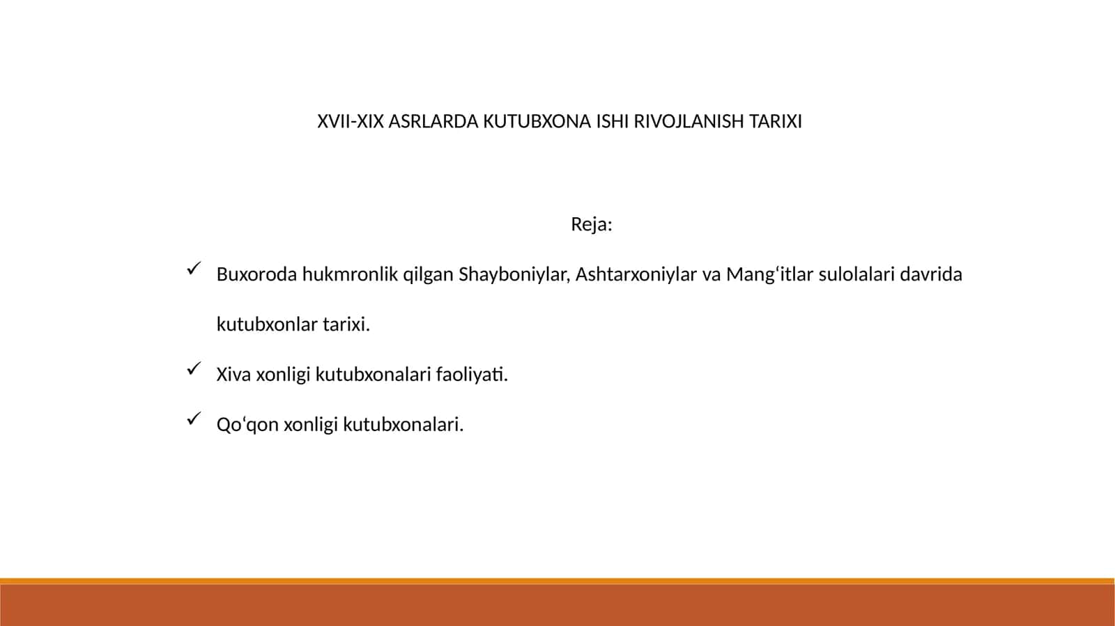 XVII-XIX ASRLARDA KUTUBXONA ISHI RIVOJLANISH TARIXI