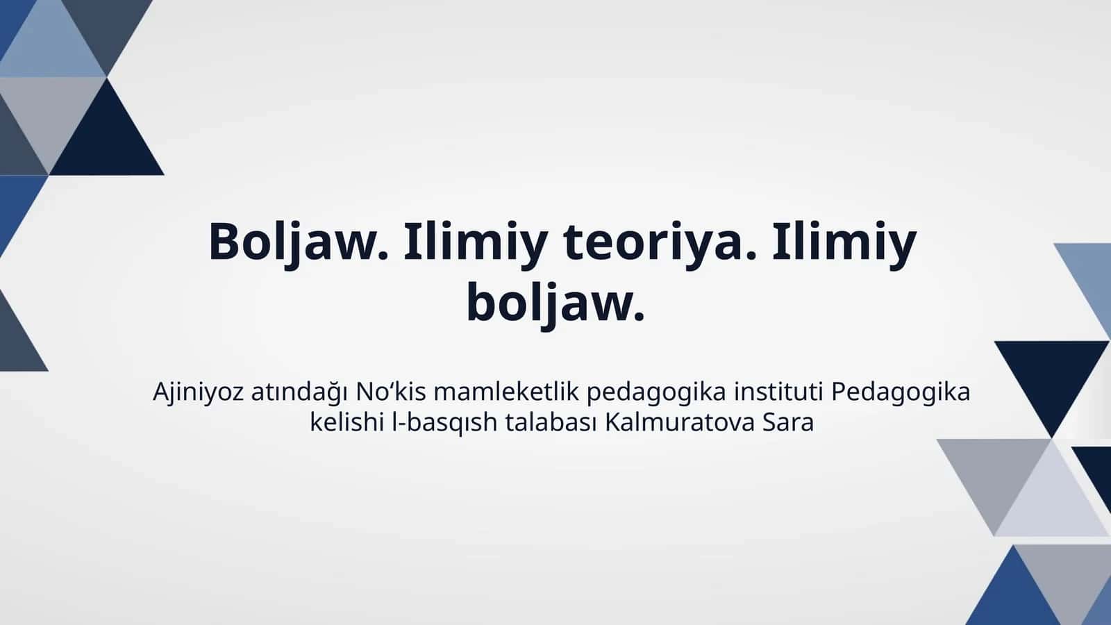 Boljaw. Ilimiy teoriya. Ilimiy boljaw.