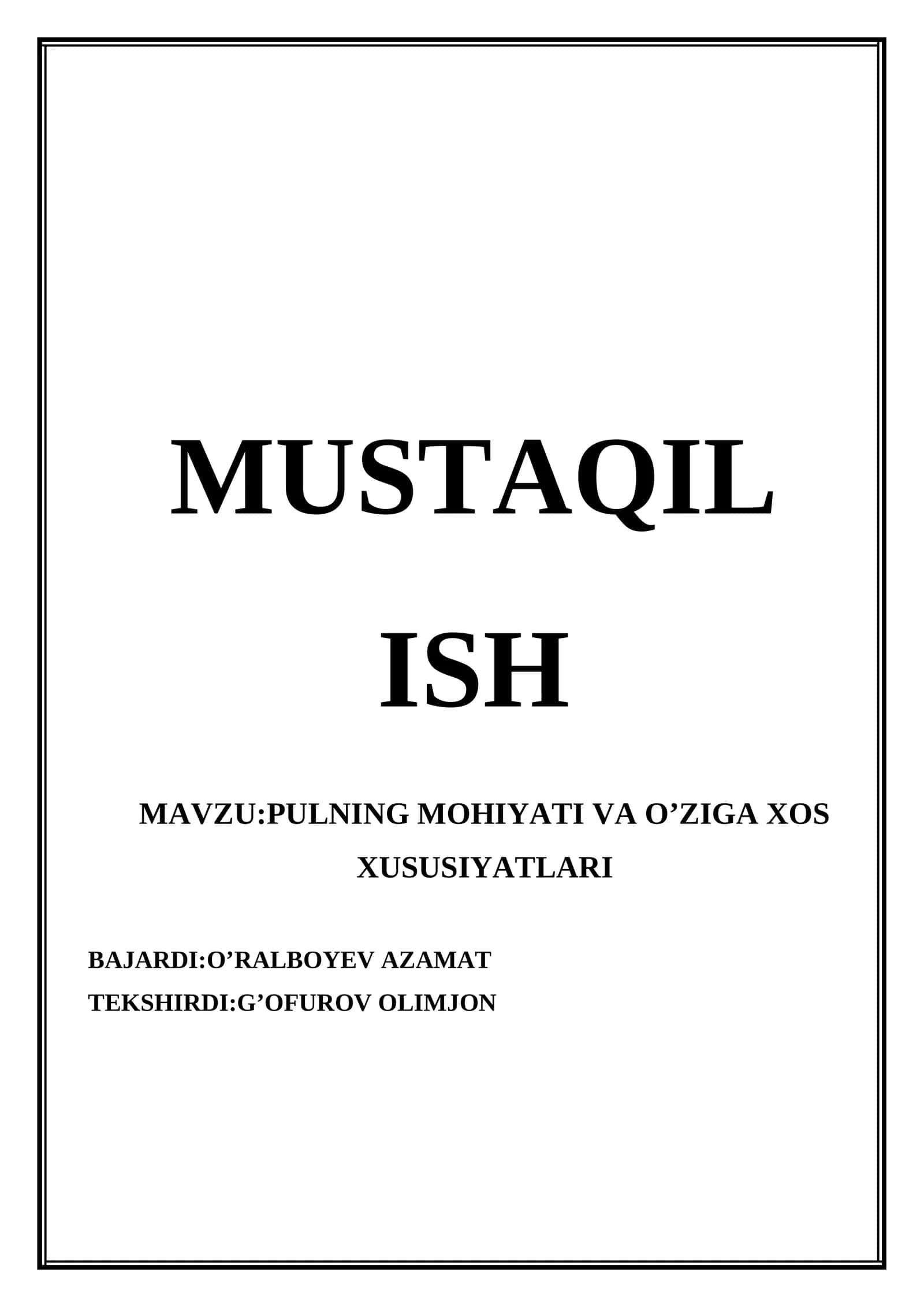 Pulning mohiyati va o’ziga xos xususiyatlari