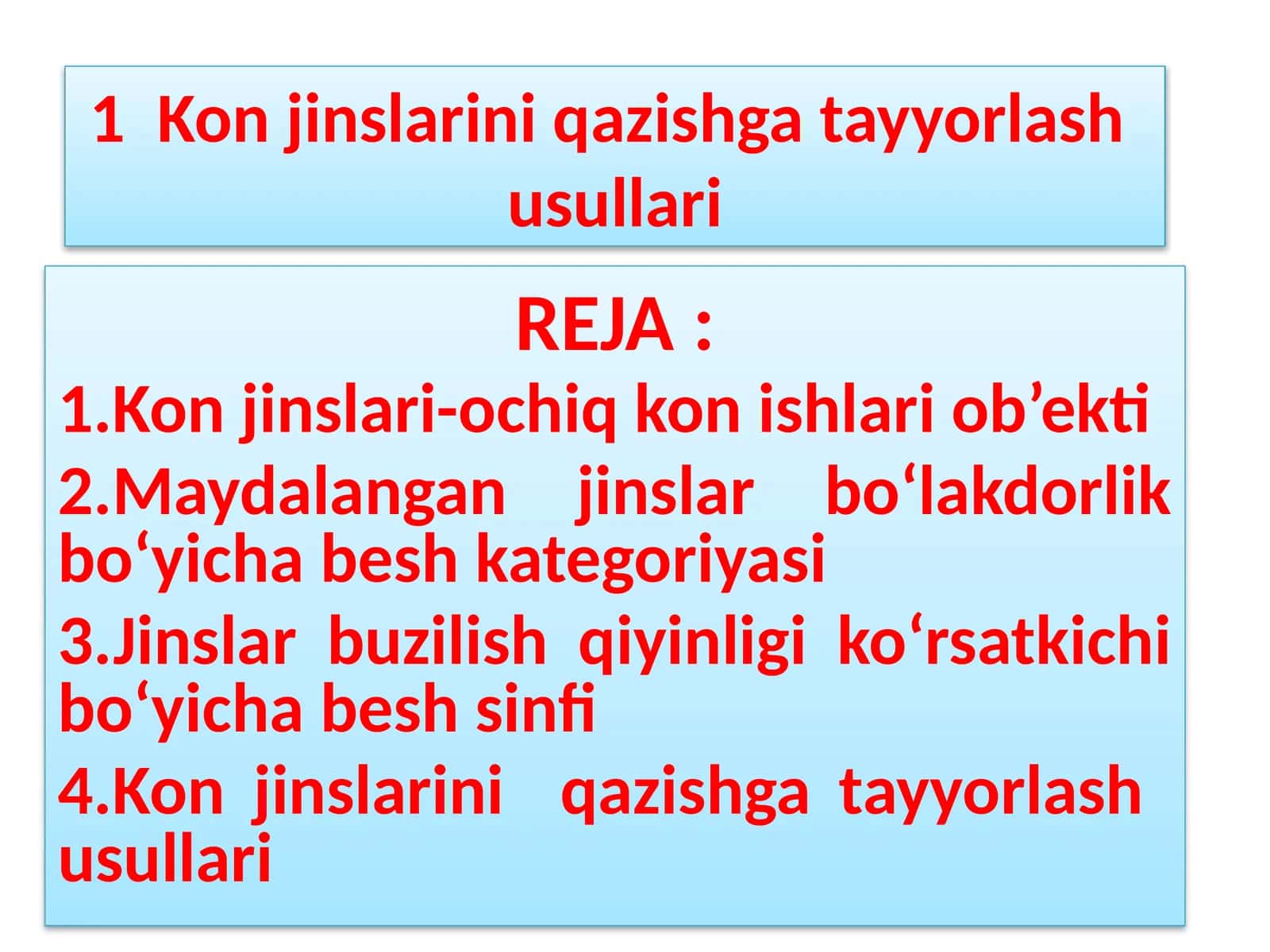 Kon jinslarini qazishgatayyorlashusullari