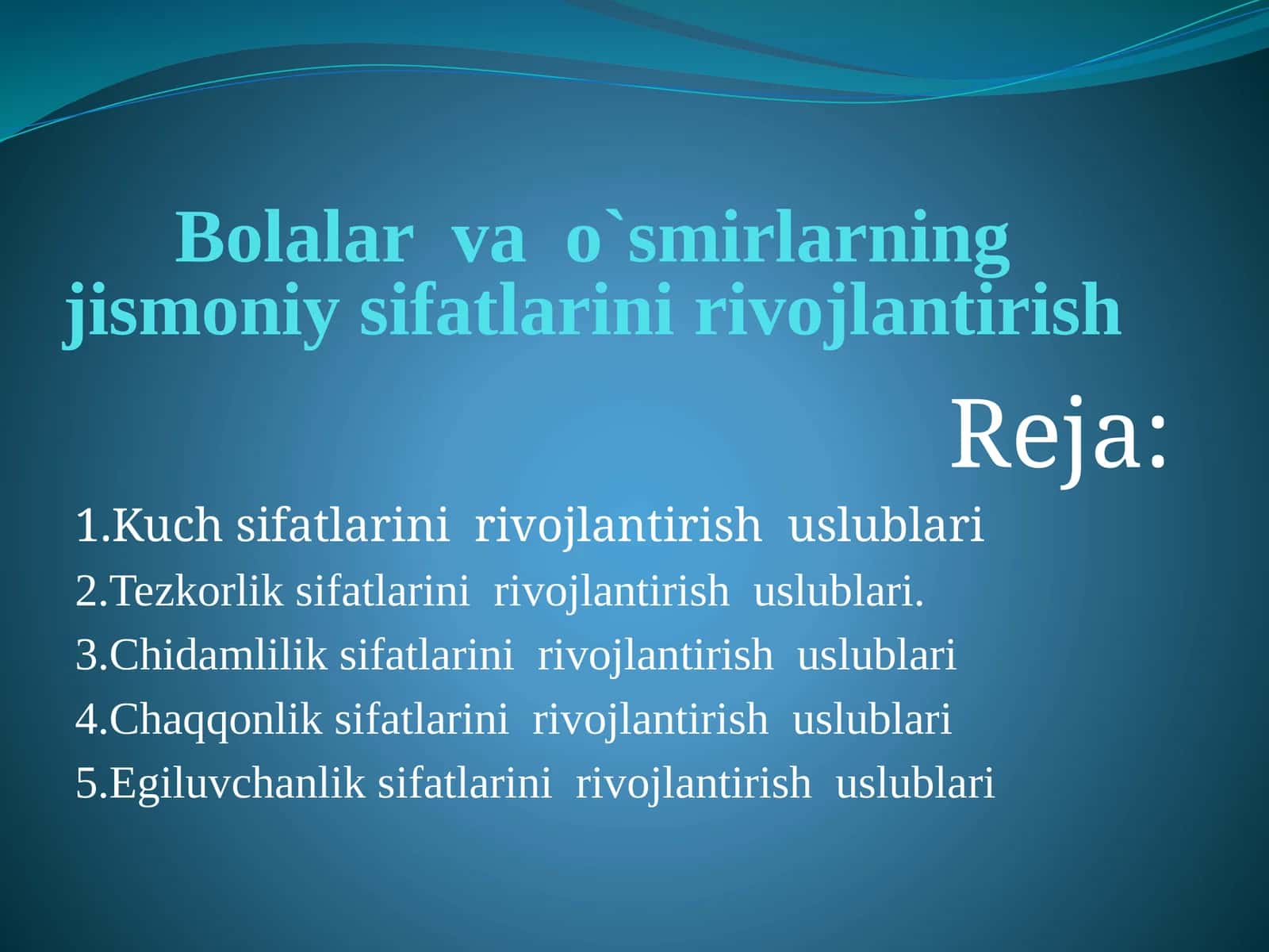 Bolalar va o'smirlarning jismoniy sifatlarini rivojlantirish