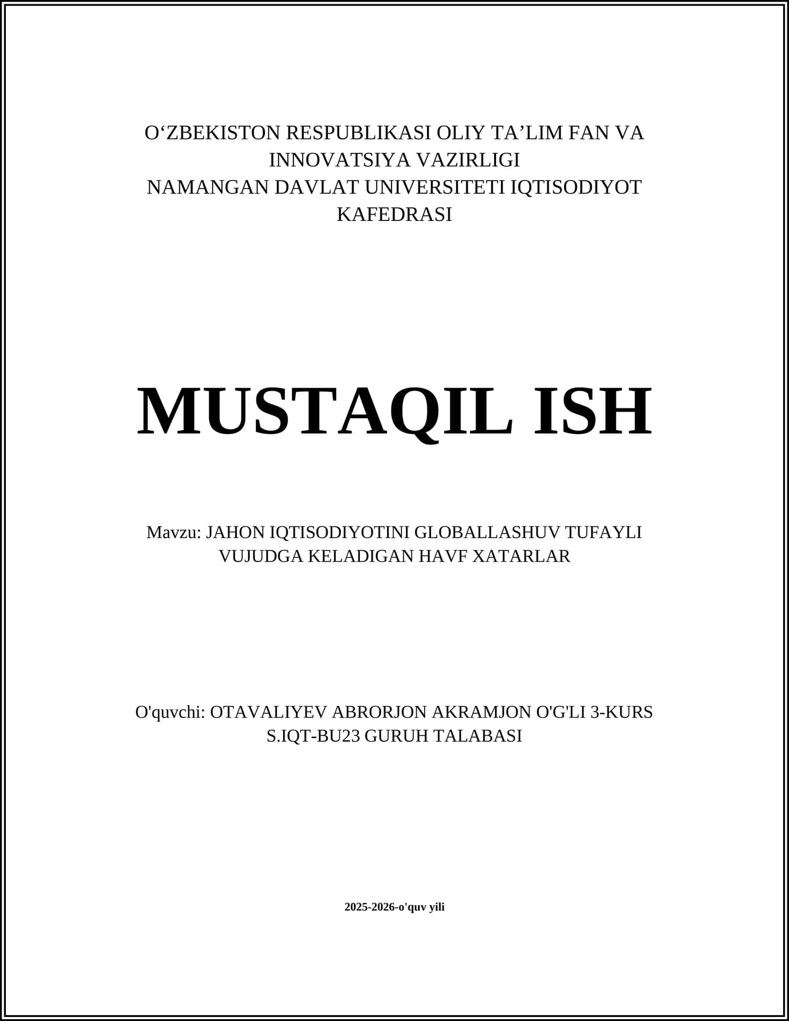 JAHON IQTISODIYOTINI GLOBALLASHUV TUFAYLI VUJUDGA KELADIGAN HAVF XATARLAR