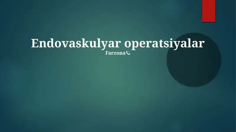 Endovaskulyar operatsiyalar