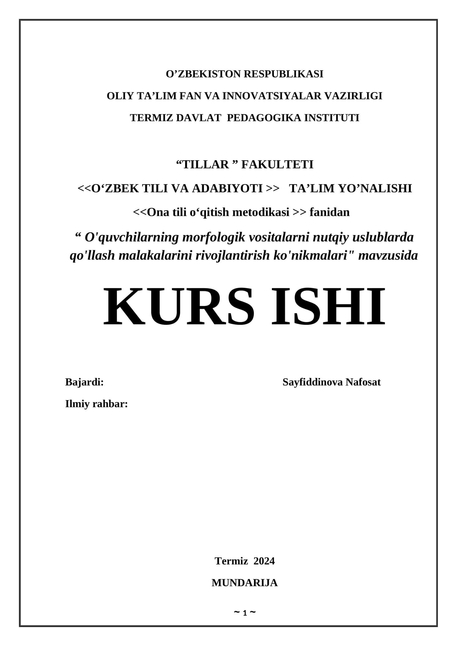 "O'quvchilarning morfologik vositalarni nutqiy uslublarda qo'llash malakalarini rivojlantirish ko'nikmalari" KURS ISHI