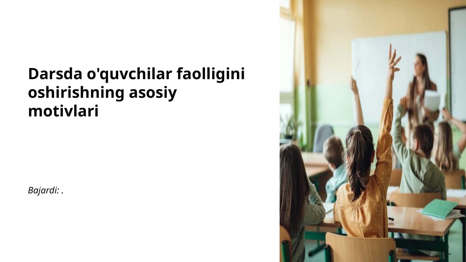 Darsda o'quvchilar faolligini oshirishning asosiy motivlari