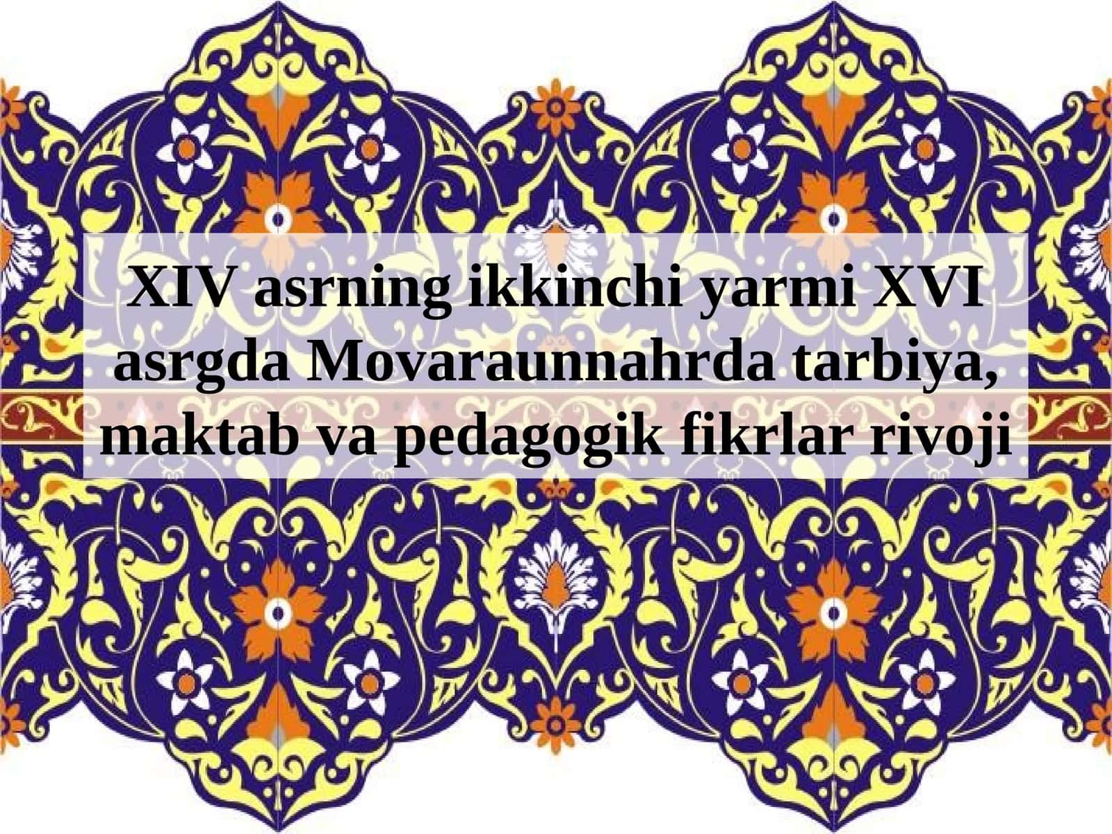 Alisher Navoiyning asarlarida tarbiya va insonparvarlik masalalari