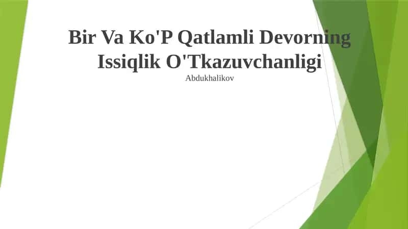 Bir Va Ko'P Qatlamli Devorning Issiqlik O'Tkazuvchanligi