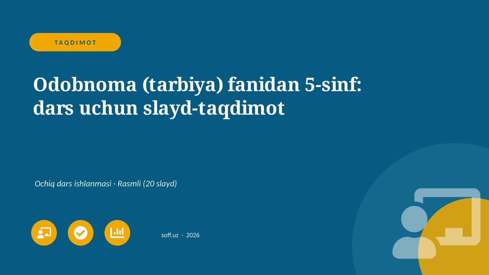 Odobnoma (tarbiya) fanidan 5-sinf: dars uchun slayd-taqdimot