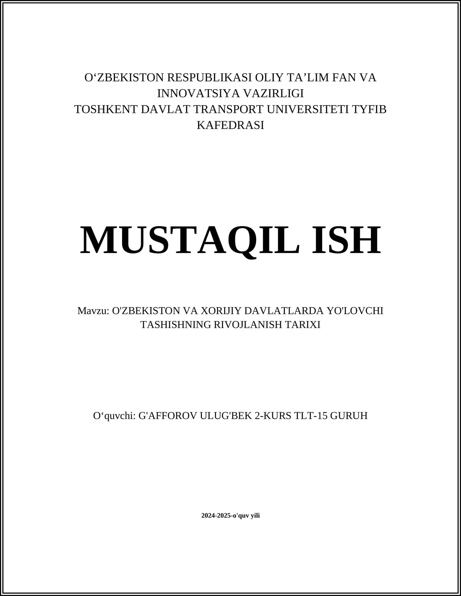 O'ZBEKISTON VA XORIJIY DAVLATLARDA YO'LOVCHI TASHISHNING RIVOJLANISH TARIXI
