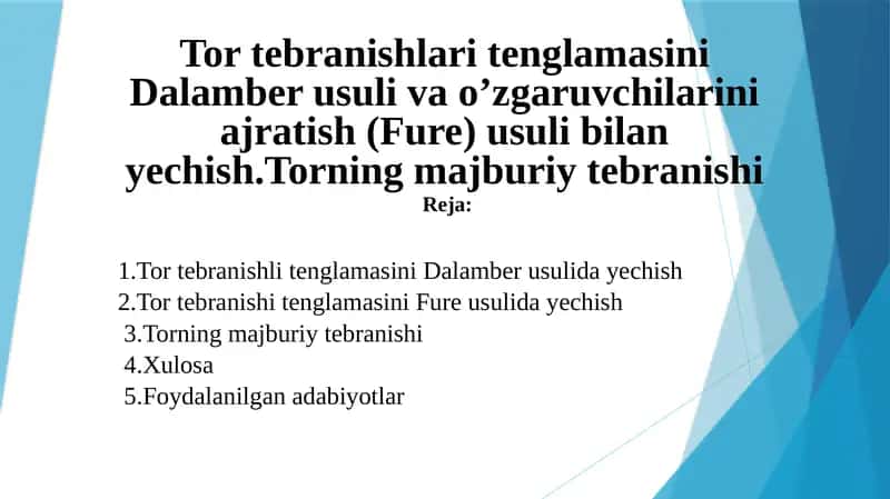 Tortebanishing tenglamasini o'zgarish (Fure) usuli