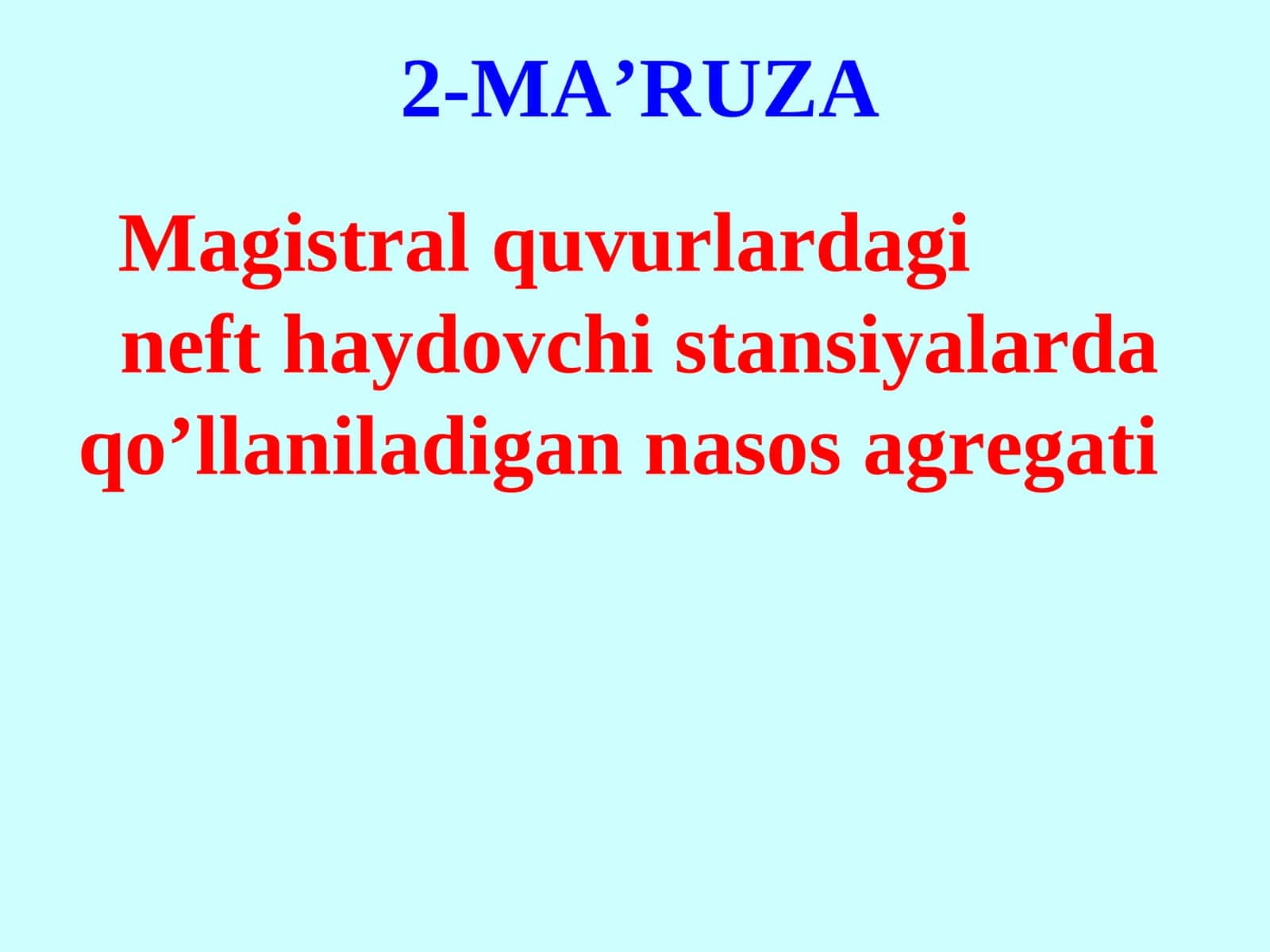 Magistral quvurlardagi neft haydovchi stansiyalarda qo’llaniladigan nasos agregati