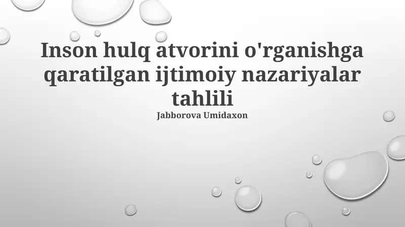 Inson hulq atvorini o'rganishga qaratilgan ijtimoiy nazariyalar tahlili