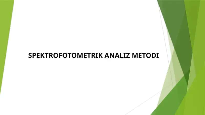 SPEKTROFOTOMETRIK ANALIZ METODI