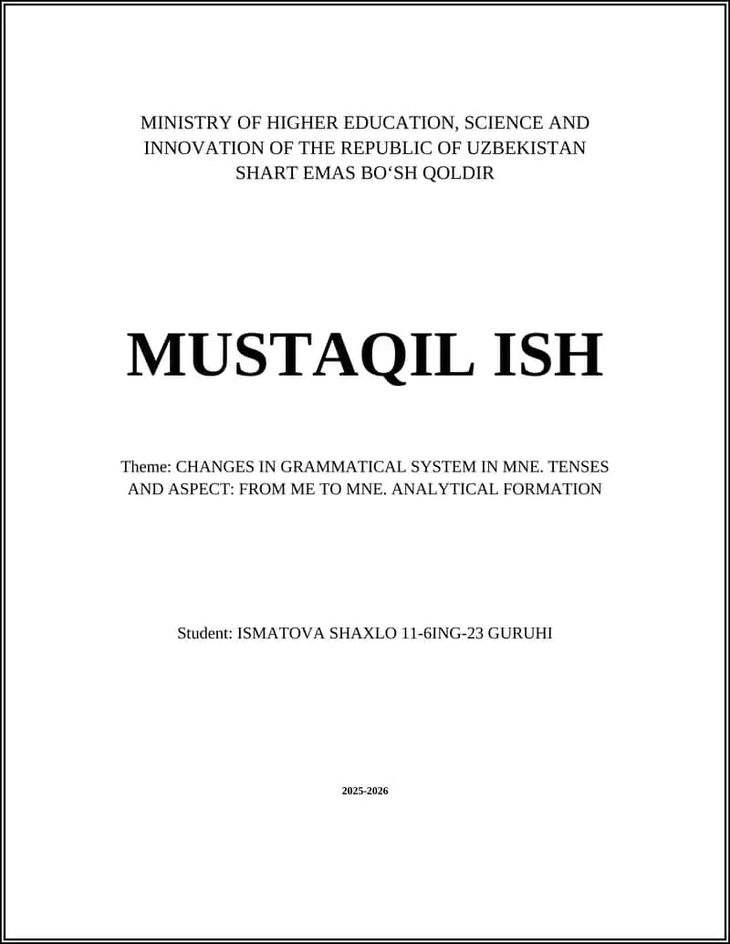 CHANGES IN GRAMMATICAL SYSTEM IN MNE. TENSES AND ASPECT: FROM ME TO MNE. ANALYTICAL FORMATION
