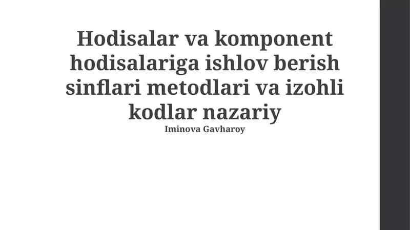 Hodisalar va komponent hodisalariga ishlov berish sinflari