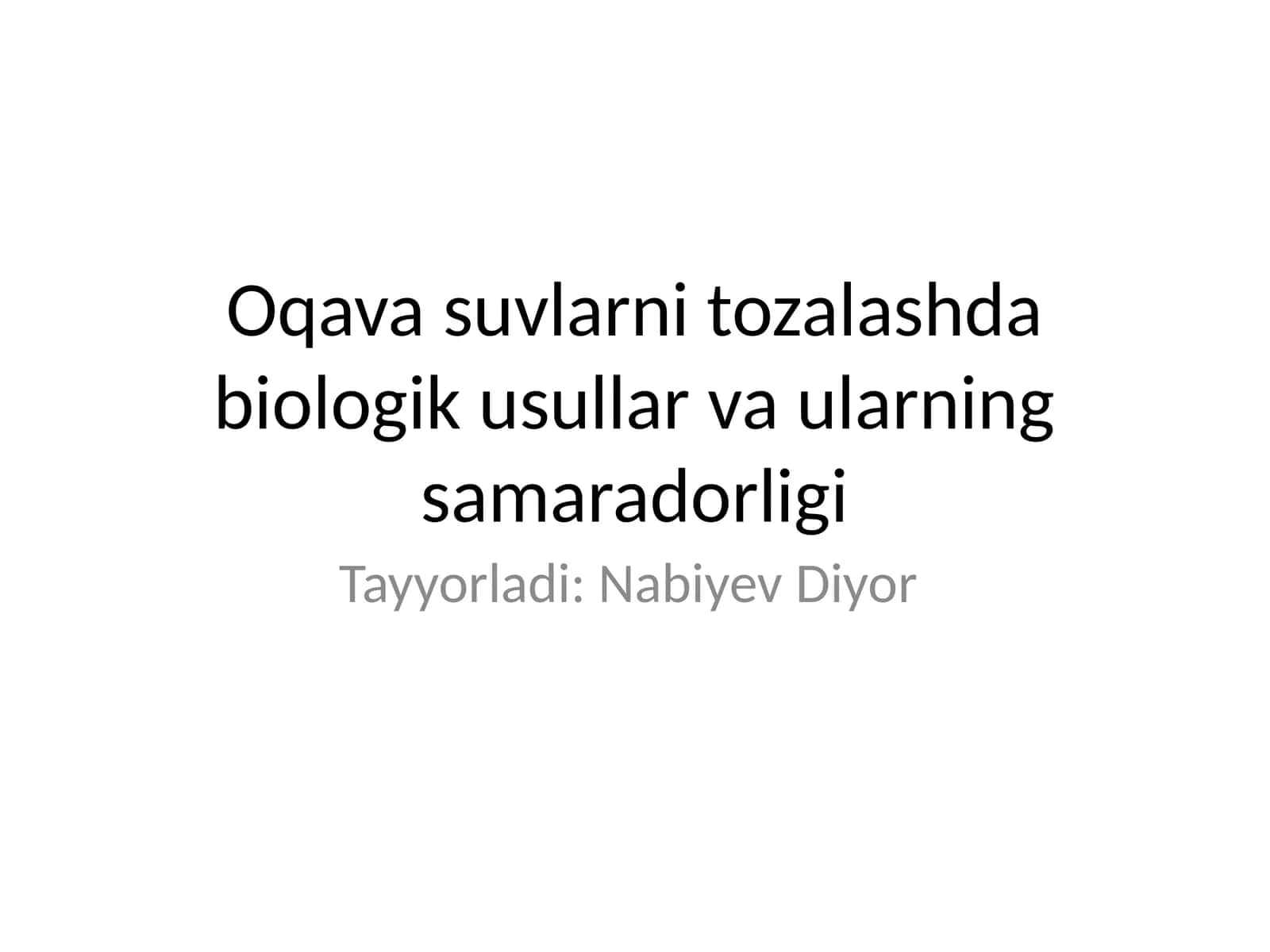 Oqava suvlarni tozalashda biologik usullar va ularning samaradorligi