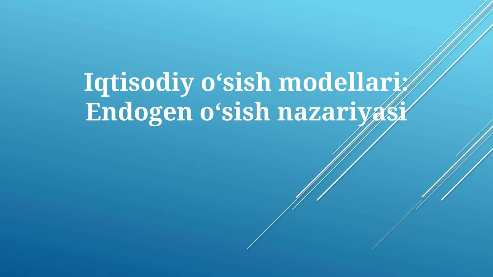 Iqtisodiyoʻsishmodellari: Endogenoʻsishnazariyasi