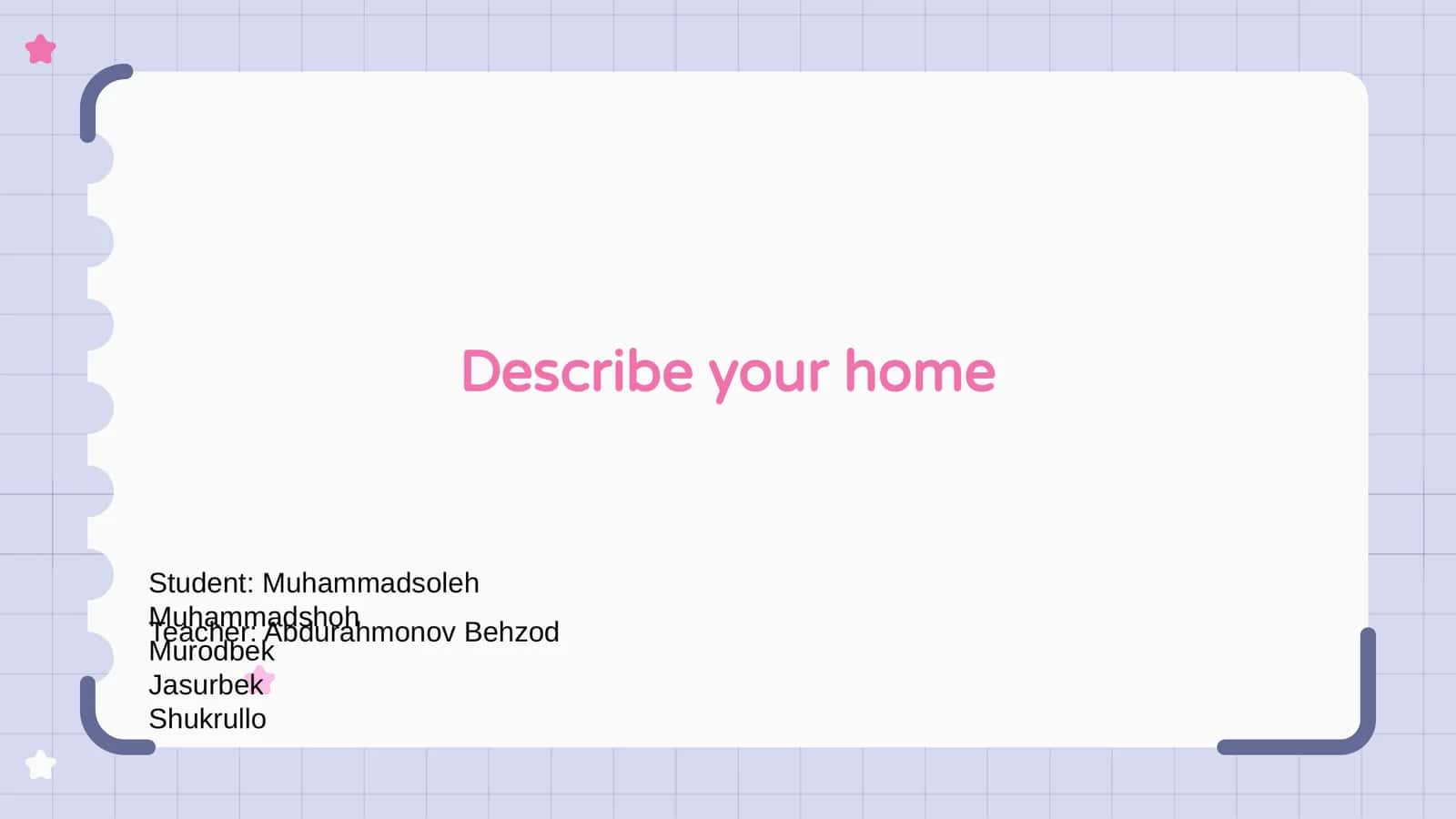 My House Overview