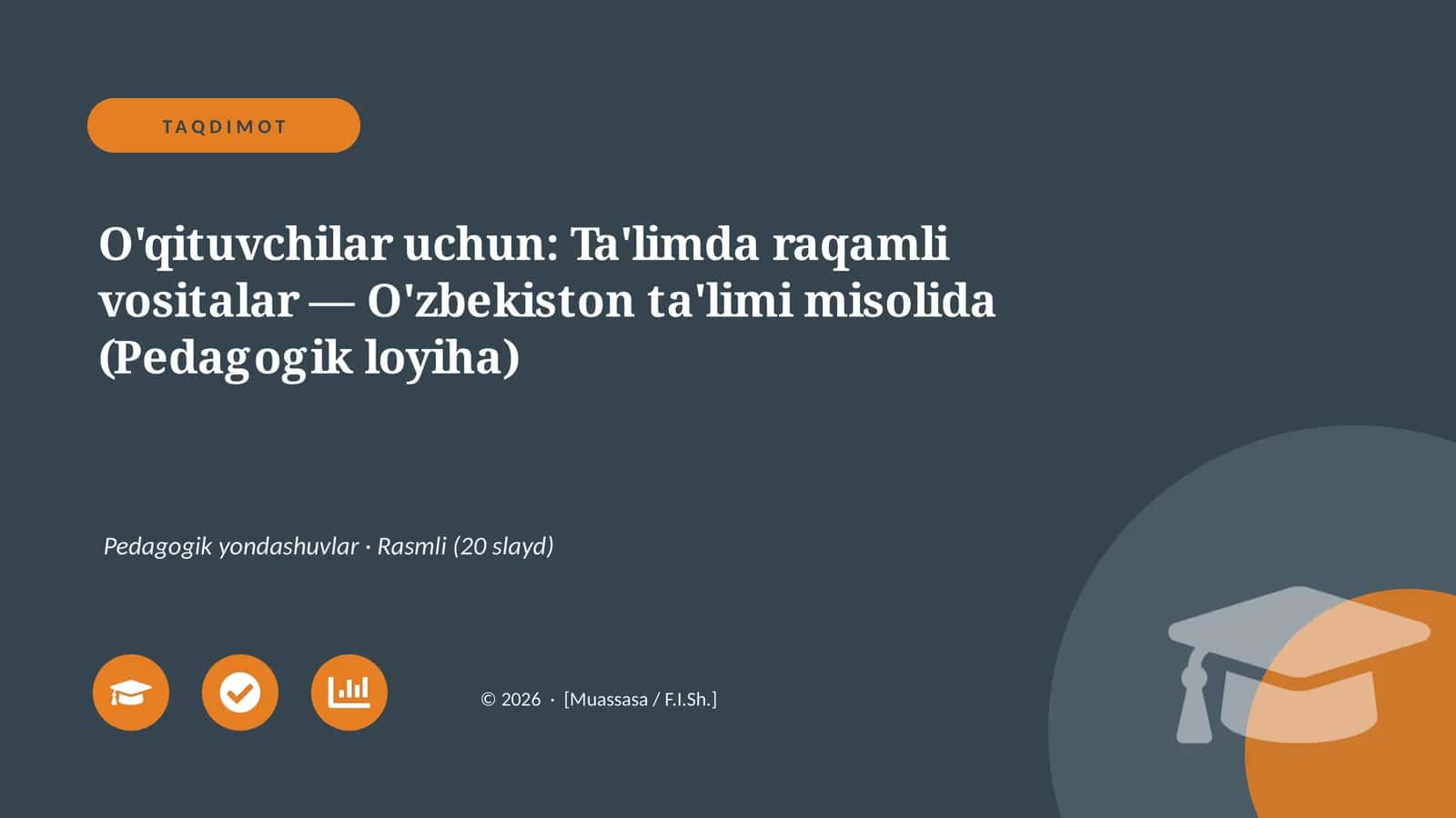 Ta'limda raqamli vositalar — O'zbekiston ta'limi misolida (Pedagogik loyiha)