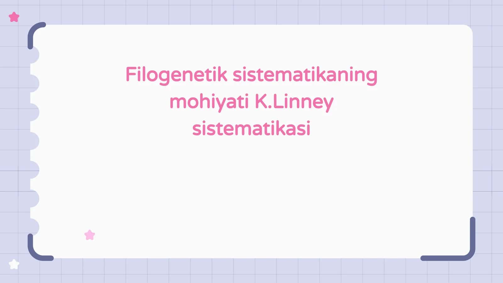 Filogenetik sistematikaning mohiyati K.Linney sistematikasi
