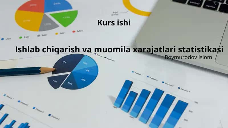 Ishlab chiqarish va muomila xarajatlari statistikasi