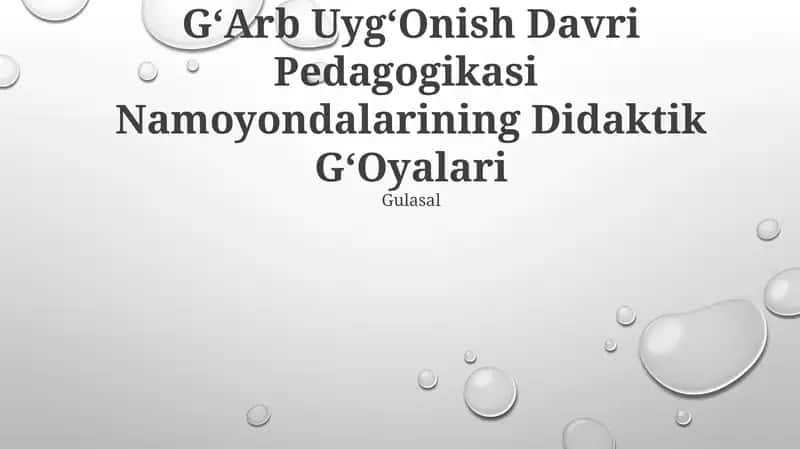 GʻArb UygʻOnish Davri Pedagogikasi Namoyondalarining Didaktik GʻOyalari