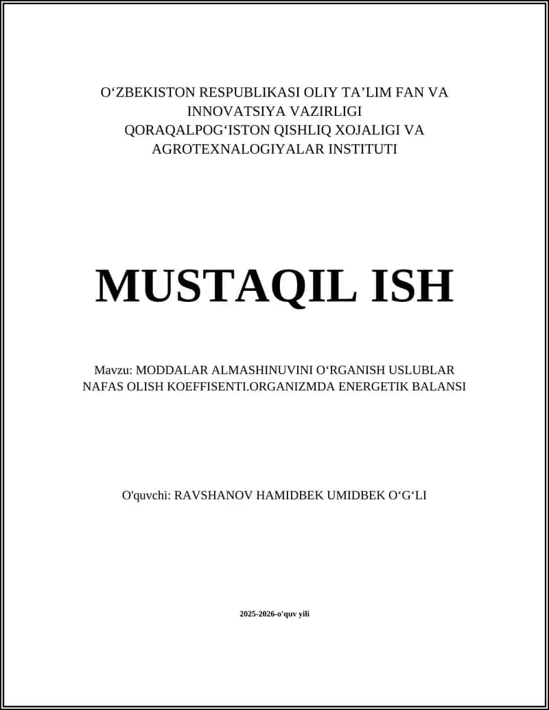 MODDALAR ALMASHINUVINI OʻRGANISH USLUBLAR NAFAS OLISH KOEFFISENTI.ORGANIZMDA ENERGETIK BALANSI