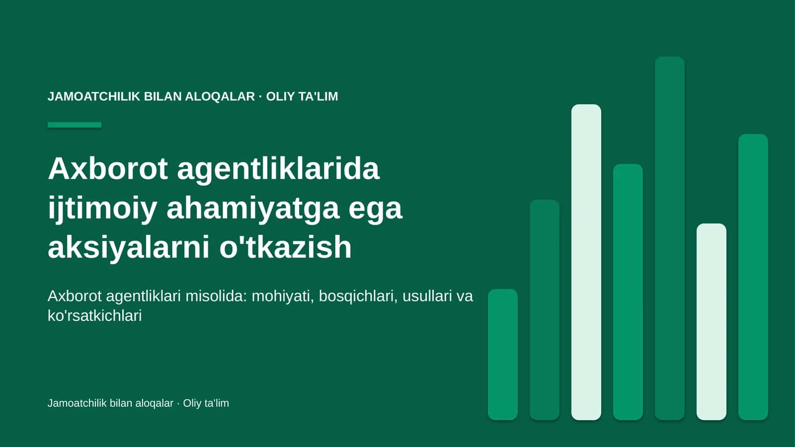 Axborot agentliklarida ijtimoiy ahamiyatga ega aksiyalarni o'tkazish