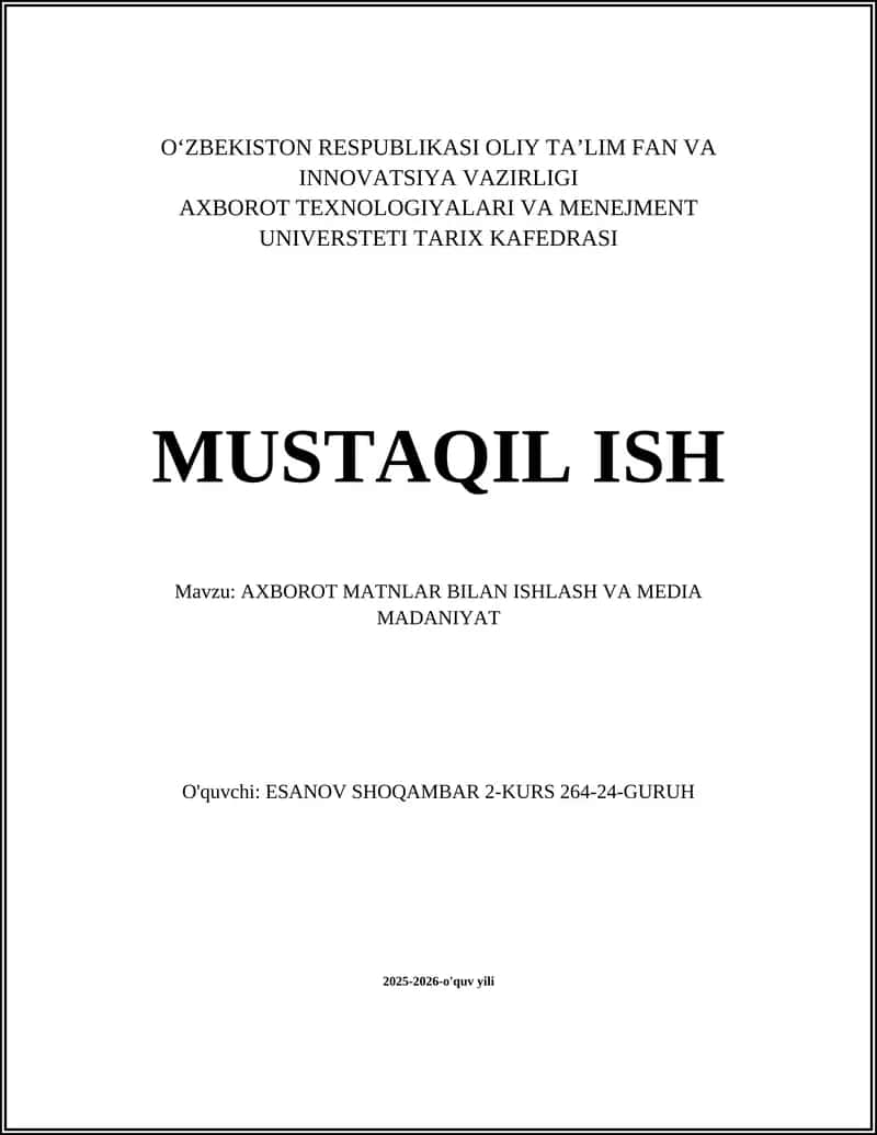 AXBOROT MATNLAR BILAN ISHLASH VA MEDIA MADANIYAT