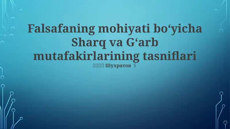Falsafaning mohiyati boʻyicha Sharq va Gʻarb mutafakirlarining tasniflari