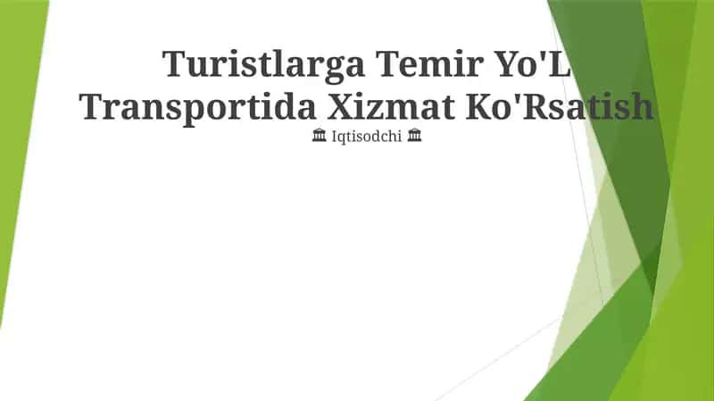 Turistlarga Temir Yo'L Transportida Xizmat Ko'Rsatish