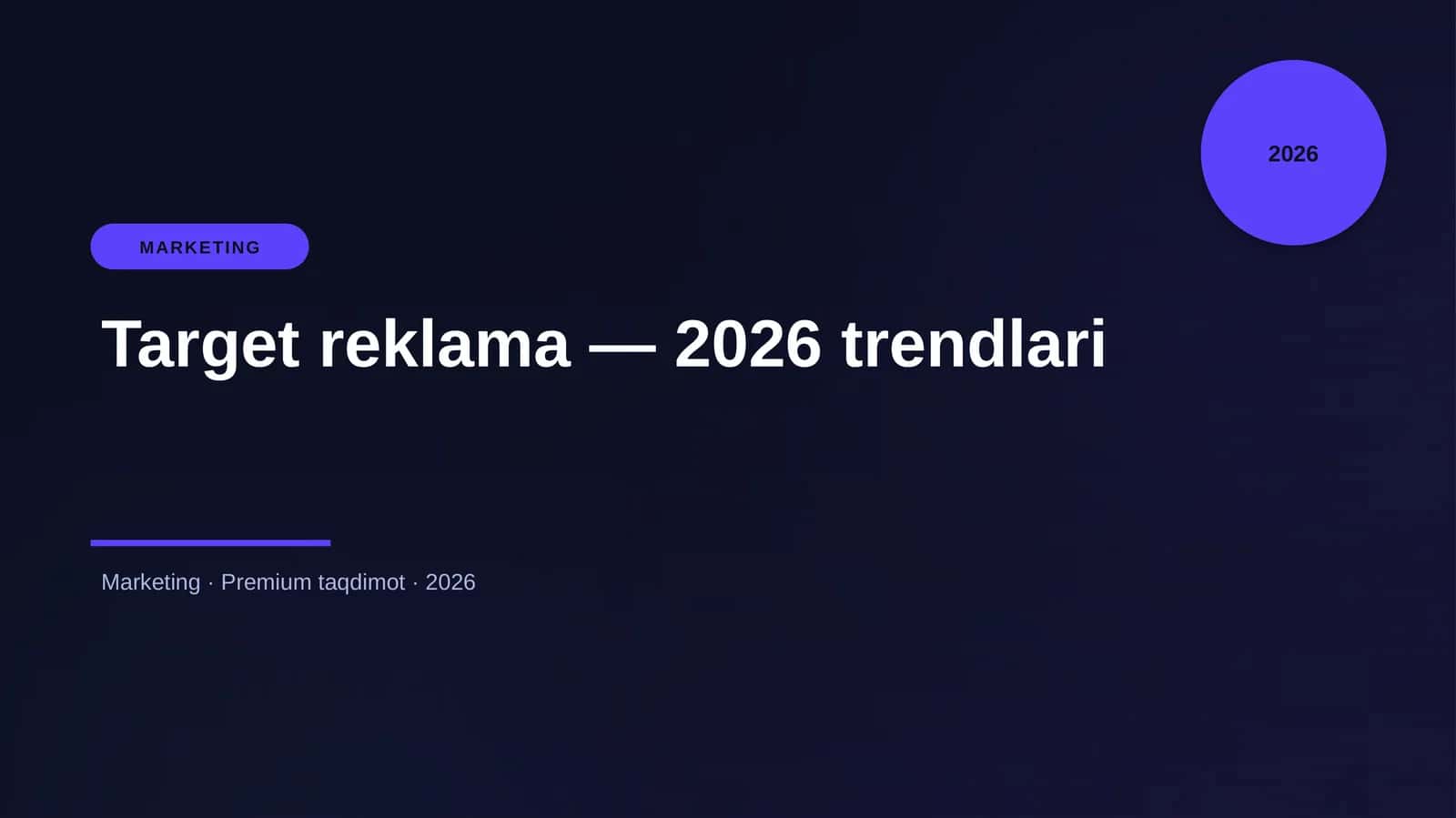 Target reklama — 2026 trendlari