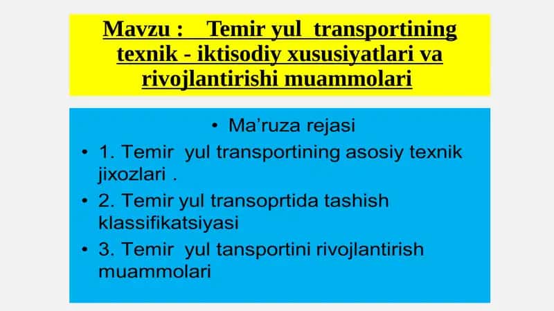 Temiryo‘l transportining texnik-iktisodiy xususiyatlarini variyotgan transport vositalari, elektr ta’minotiq qurilmalari