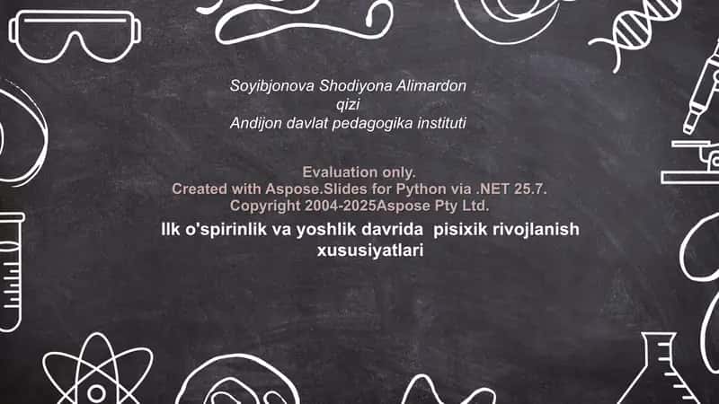 Ilk o'spirinlik va yoshlik davrida pisixik rivojlanish xususiyatlari